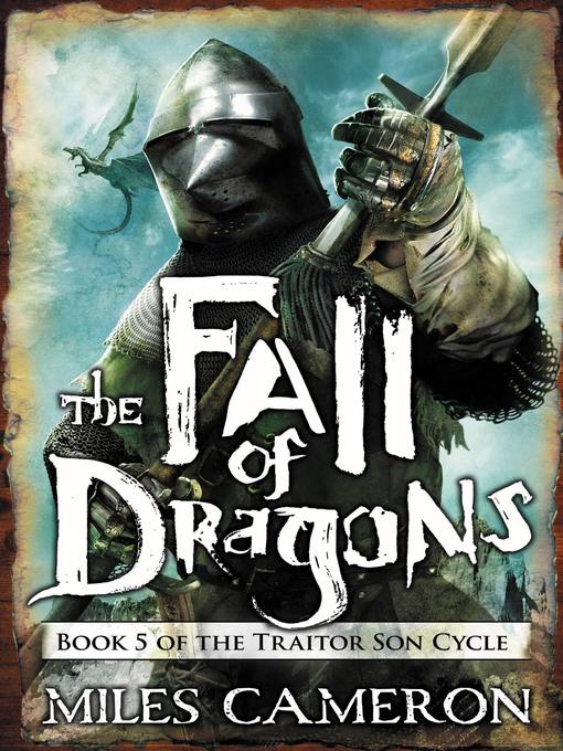 Title details for The Fall of Dragons by Miles Cameron - Available